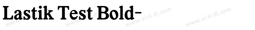 Lastik Test Bold字体转换